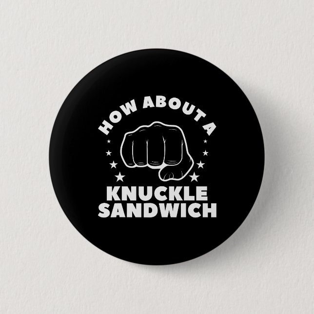 How About A Knuckle Sandwich Boxing Boxer 2  Button (Front)