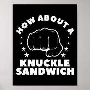How About A Knuckle Sandwich Boxing Boxer 2 Poster