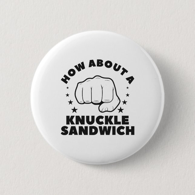 How About A Knuckle Sandwich Boxing Boxer  Button (Front)