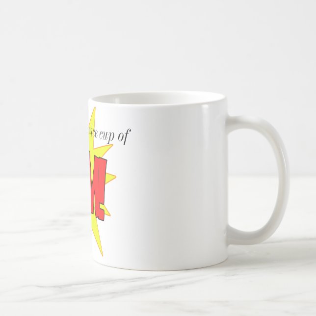 How about a nice cup of BAM! (Right)