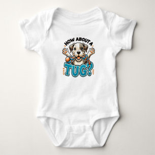 How About A Tug - Pitbull Dog Baby Bodysuit