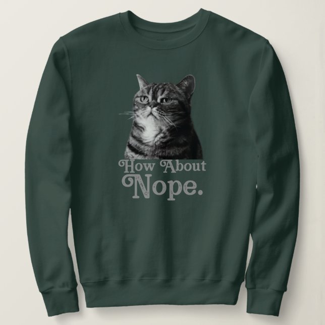 how about no sarcastic sweatshirt (Design Front)