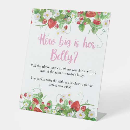 How Big Is Her Belly  Strawberry Berry Sweet Pedestal Sign