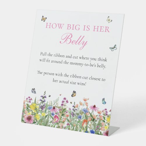 How Big Is Her Belly  Summer Wildflowers  Pedestal Sign