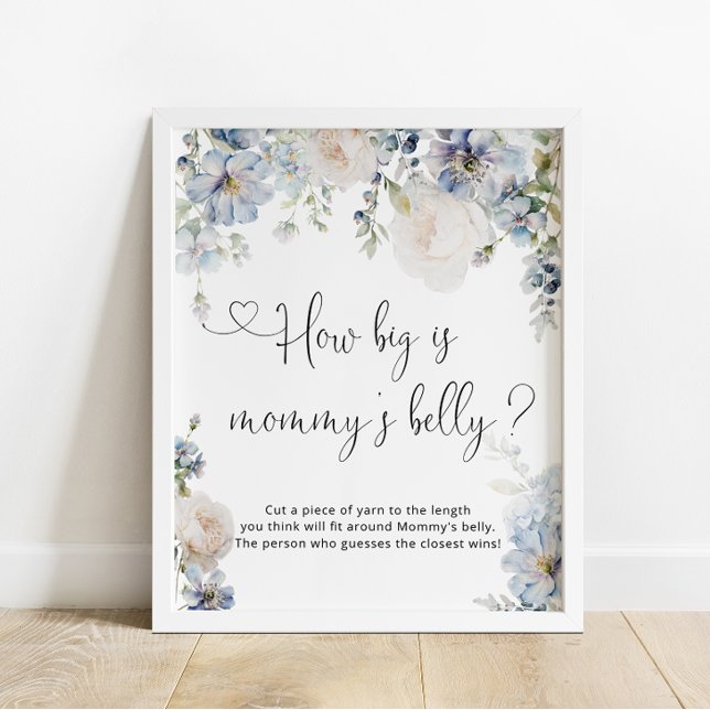 How Big Is Mommy's Belly Blue Floral Baby Shower Poster (Creator Uploaded)