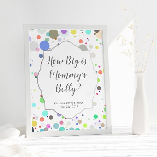 How Big is Mommys Belly Multicolor Baby Shower Poster