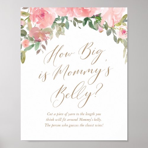 How Big is Mommys Belly Pink Floral Baby Shower Poster