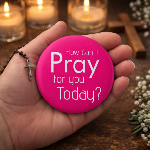 How Can I Pray For YOU? Christian Button