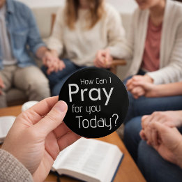 How Can I Pray For YOU? Christian Button
