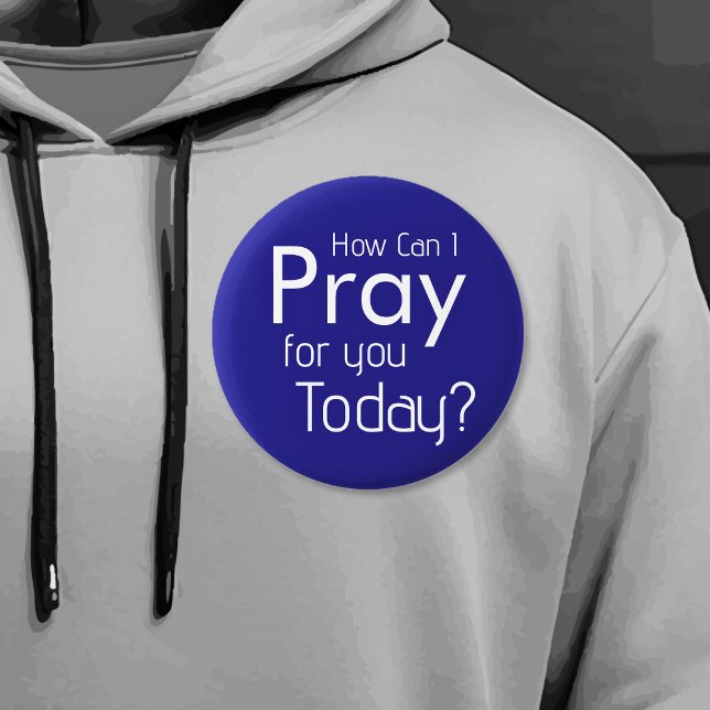 How Can I Pray For YOU? Christian Button (How Can I Pray For YOU? Christian Blue and White Button
)