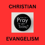 How Can I Pray For YOU? Christian Button<br><div class="desc">How Can I Pray For You Today? Inspirational Christian Question. Modern simple black and white design. #church #ministry #prayer</div>