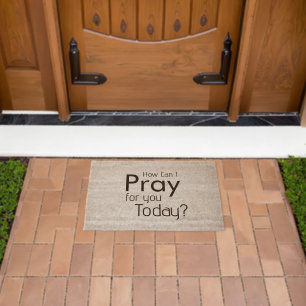 How Can I Pray For YOU? Christian Fiber Doormat