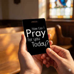 How Can I Pray For YOU? Church Badge
