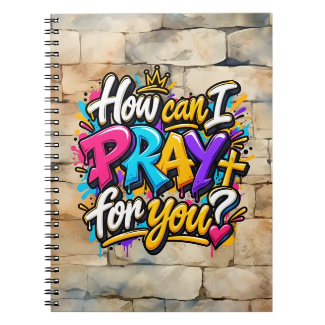 How can I pray for you?  Notebook (Front)