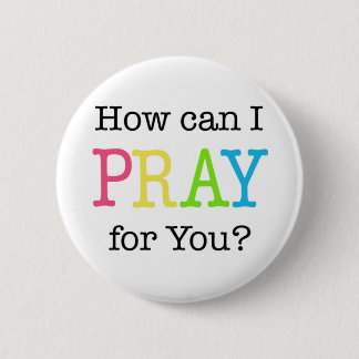 How can I PRAY for You? Pastel Colors Pinback Button