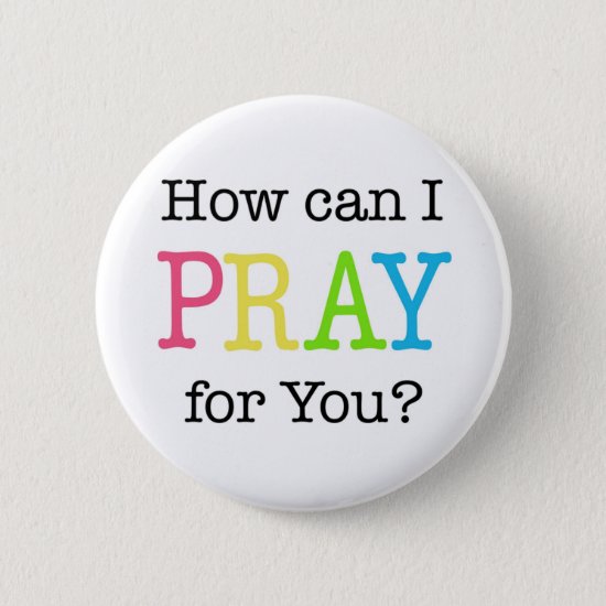 How can I PRAY for You? Pastel Colors Pinback Button