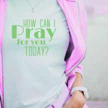 How Can I Pray For You Today Bold Retro Christian 