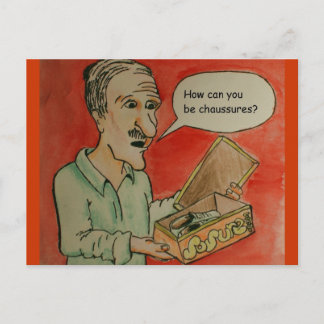 How Can You Be Chaussures? Postcard