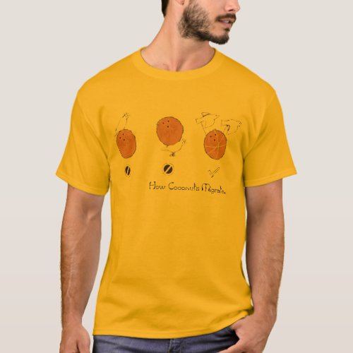 how coconuts migrate T_Shirt