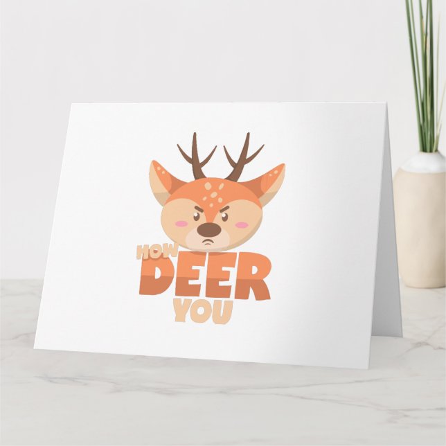 How Deer You Card (Front)