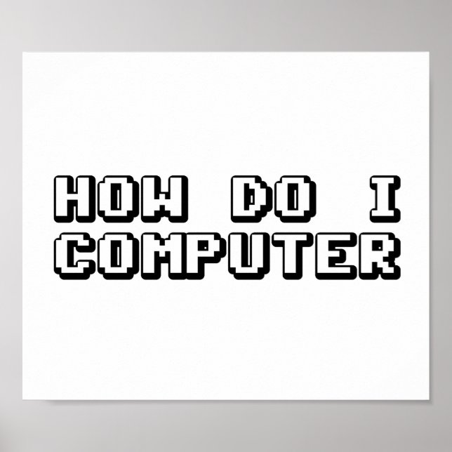 How Do I Computer Poster (Front)