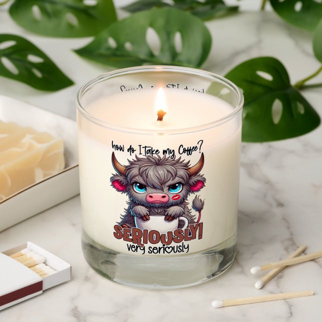 How Do I Take My Coffee? Seriously Very Seriously  Scented Candle (Lit)