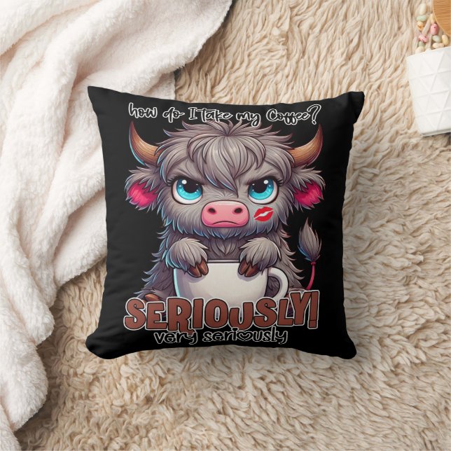 How Do I Take My Coffee? Seriously Very Seriously  Throw Pillow (Blanket)