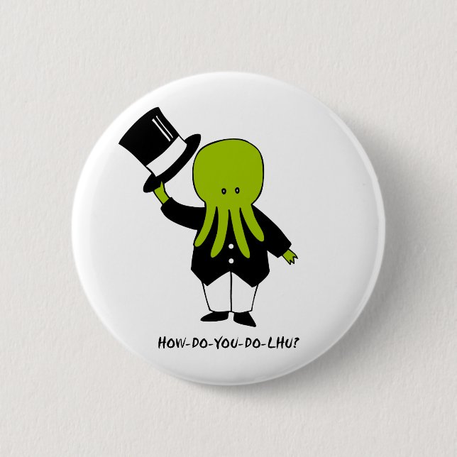 How-Do-You-Do-lhu Pinback Button (Front)