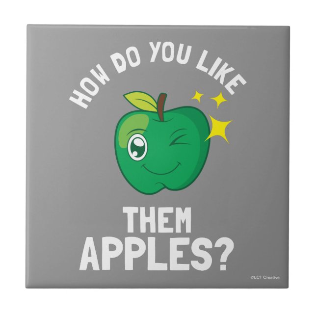 How Do You Like Them Apples Ceramic Tile (Front)