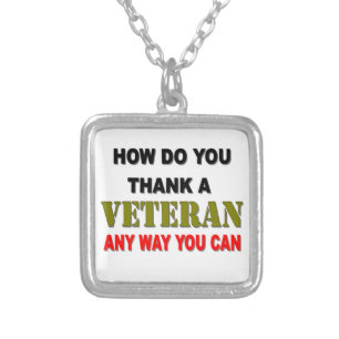 HOW DO YOU THANK A VETERAN SILVER PLATED NECKLACE