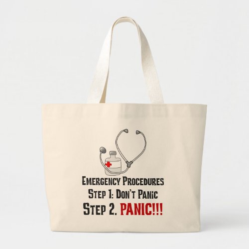 How Doctors Respond to Your Emergency Large Tote Bag