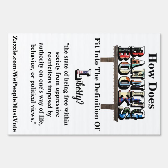 How Does BANNING BOOKS Fit Into..."Liberty"? Sign (Front)