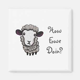 How Ewe Doin? Magnet
