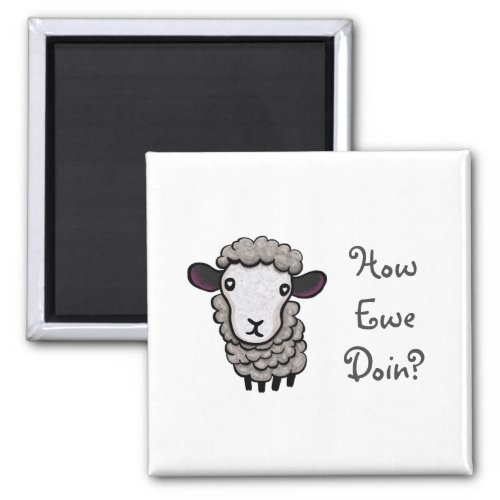 How Ewe Doin Magnet