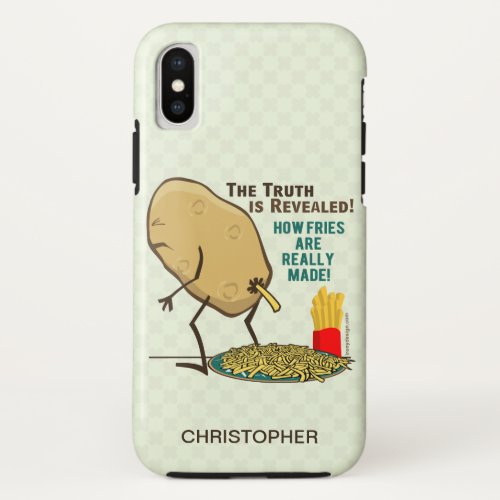 How Fries Are Really Made Add Name iPhone X Case