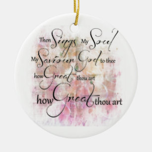 How great thou art ceramic ornament