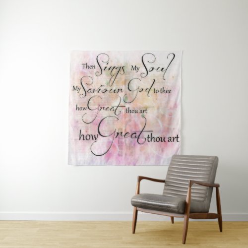 How great thou art tapestry