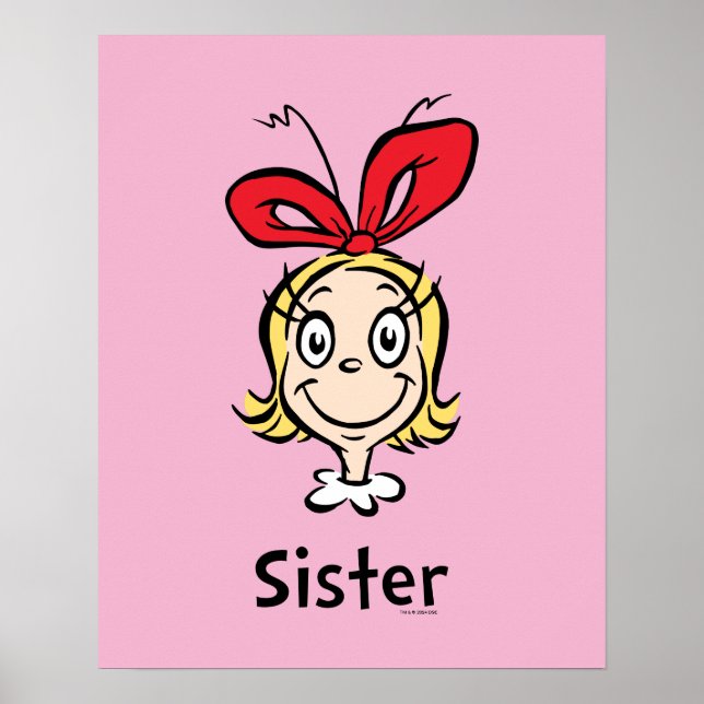 How Grinch Stole Christmas | Grinch Sister Poster (Front)