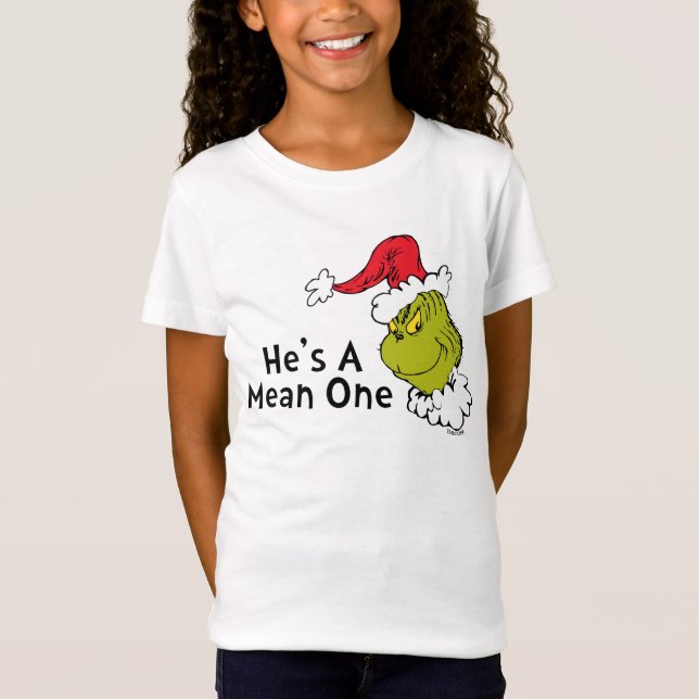 How Grinch Stole Christmas | He's A Mean One T-Shirt (Front)