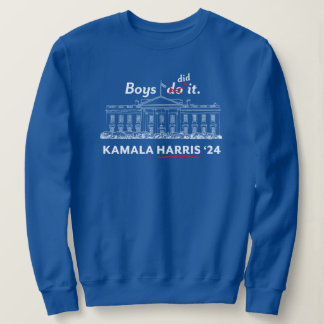 How Hard Can it Be Boys did it sweatshirt