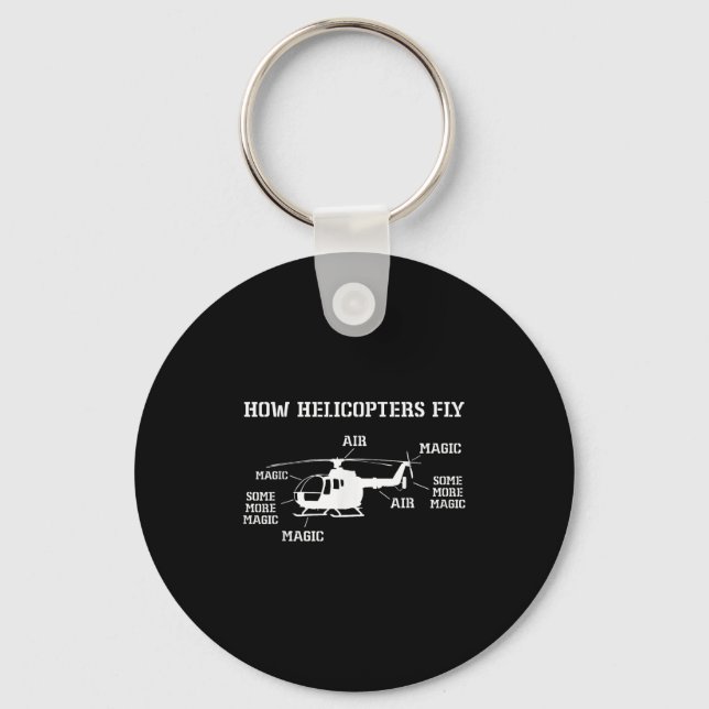 How Helicopters Fly Funny Helicopter Pilot  Keychain (Front)