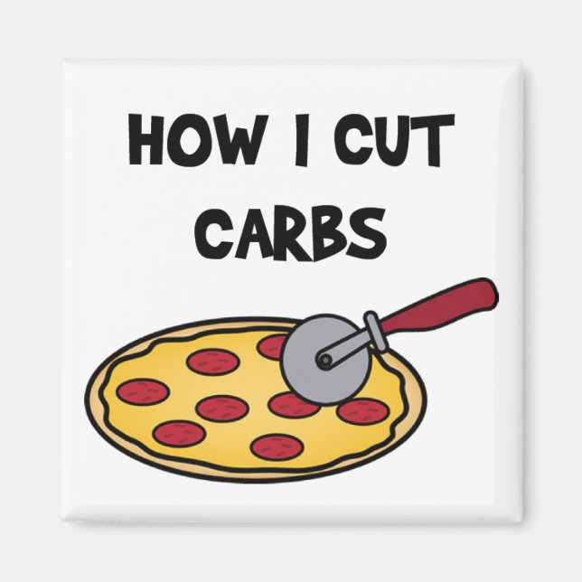 How I cut carbs pizza magnet (Front)
