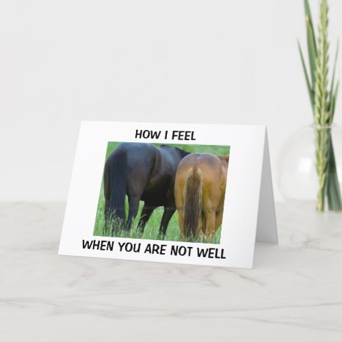 HOW I FEEL WHEN YOU ARE NOT WELL CARD