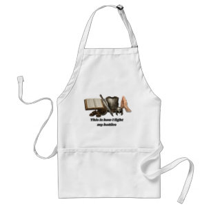 How I Fight My Battles Adult Apron
