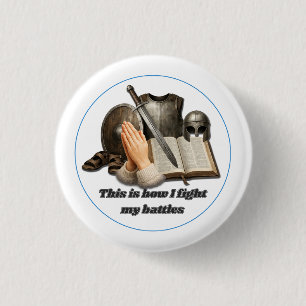 How I Fight My Battles Button