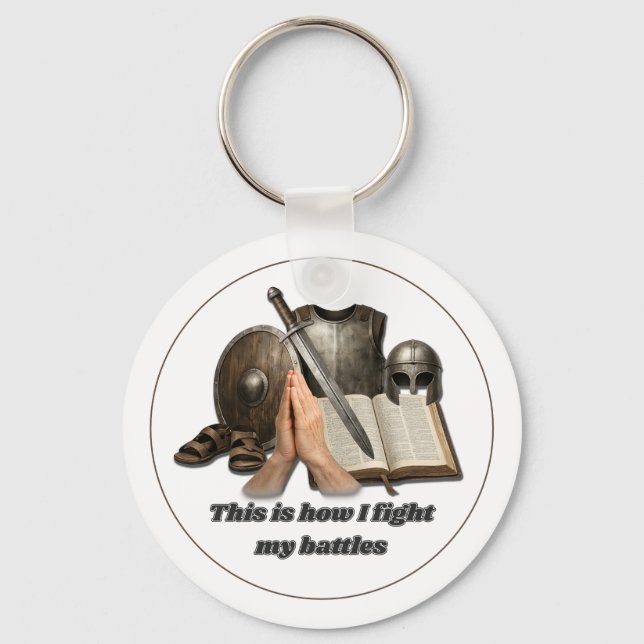 How I Fight My Battles Keychain (Front)
