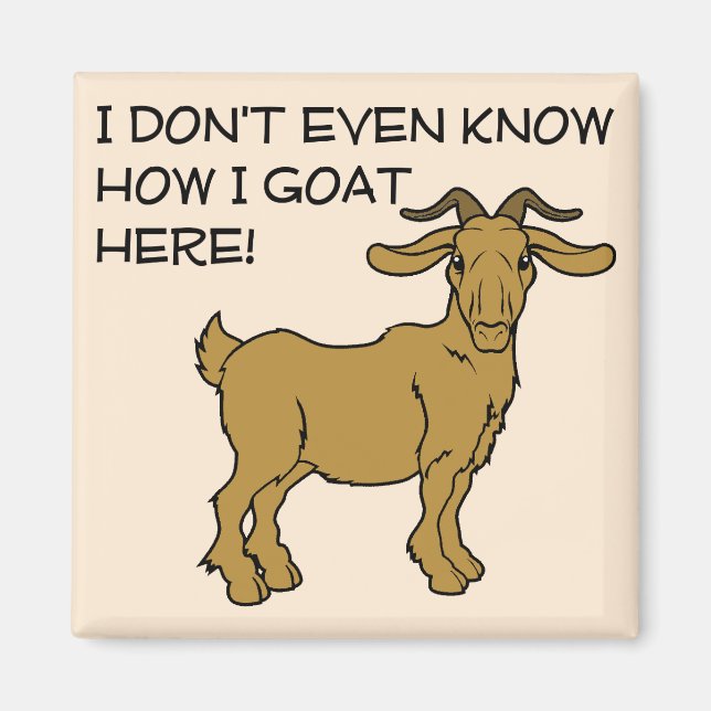 How I Goat Here Funny Fridge Magnet Refrigerator (Front)