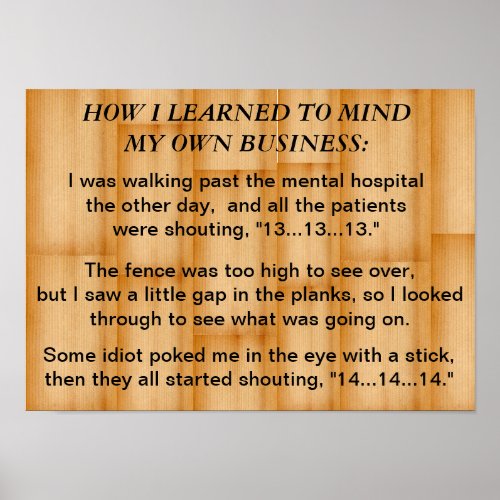How I learned to mind my own business poster