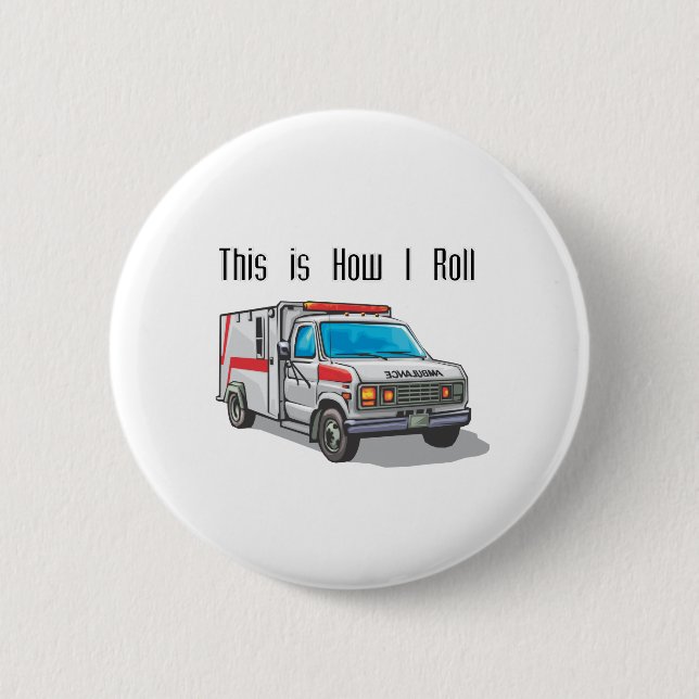How I Roll Ambulance Button (Front)