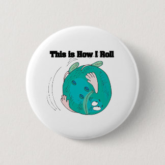 How I Roll (Bowling Ball) Button